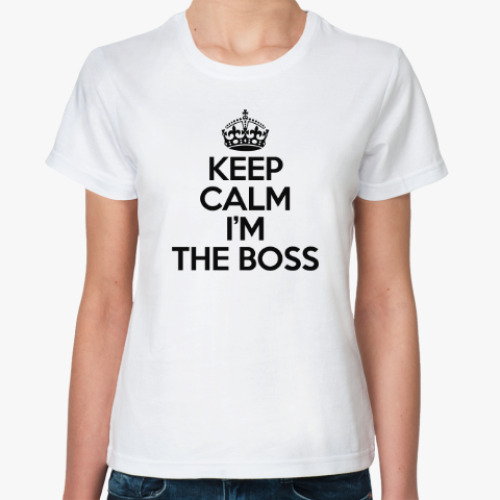 Классическая футболка KEEP CALM I'M THE BOSS