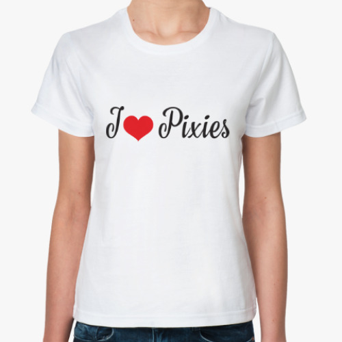 Классическая футболка I love Pixies