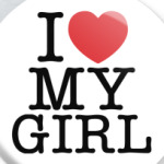 I love My Girl