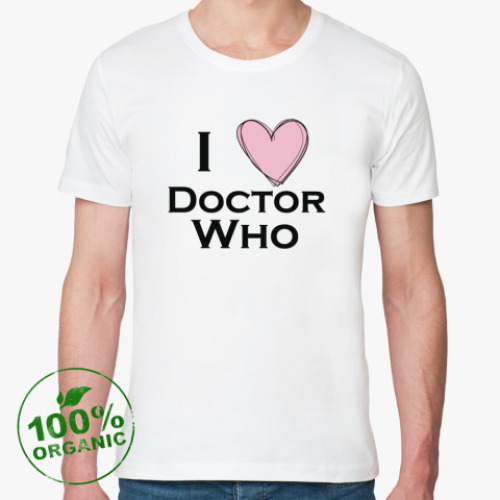 Футболка из органик-хлопка I love Doctor Who