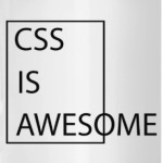 css is awesome