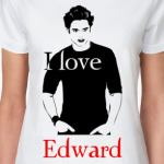 I love Edward