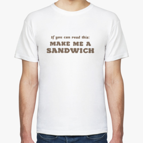 Футболка make me sandwich