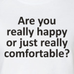 Are You Really Happy?