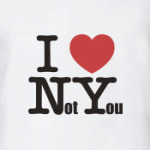 I Love Not You