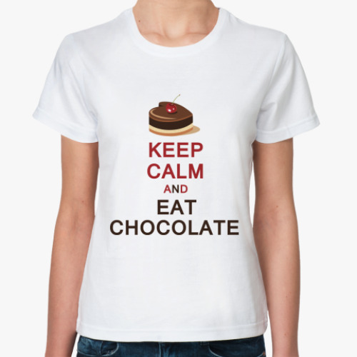 Классическая футболка Keep calm and eat chocolate
