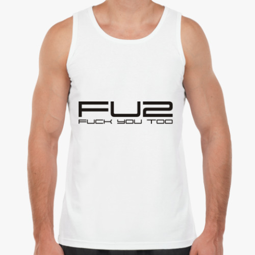Майка с принтом Fuck you too