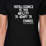 Intelligence is the ability to change