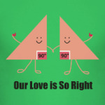Our love is so right