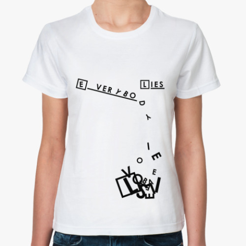 Классическая футболка с принтом Everybody Lies