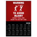 To avoid injury - don't tell me how to do my job
