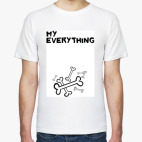 You are my everything