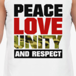 Peace, Love, Unity and Respect
