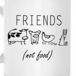 FRIENDS (NOT FOOD)