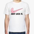 JUST LICK IT