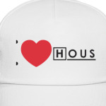 I love house