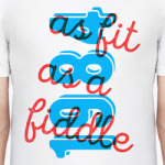 as fit as a fiddle - 1984