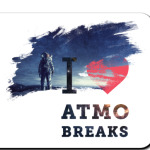 I love atmo breaks