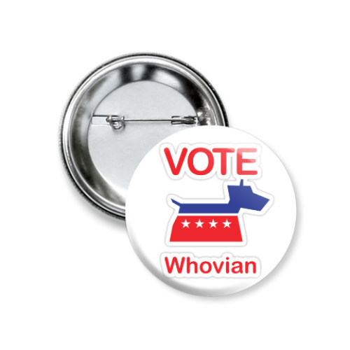 Значок 37мм Vote Whovian