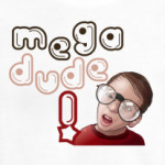 Мега Чувак!