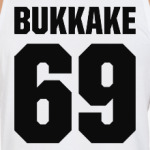 BUKKAKE 69