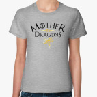 Mother of Dragons