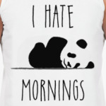 I Hate Mornings