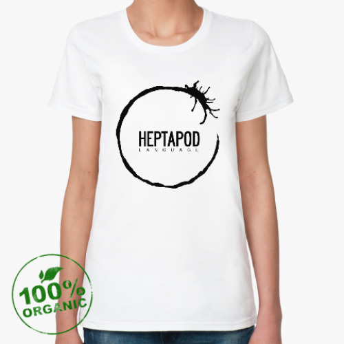 Женская футболка из органик-хлопка Прибытие. Язык гептаподов (Heptapod language)