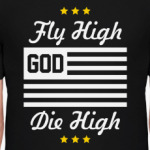 Fly High - Die High