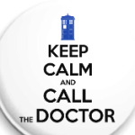 KEEP CALM and DOCTOR WHO