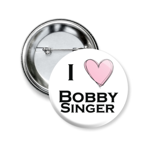 Значок 50мм  I love Bobby