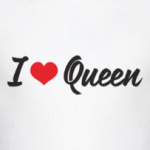 I love Queen