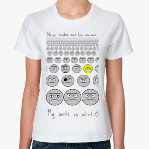 Классическая футболка с принтом Your smiles is too serious