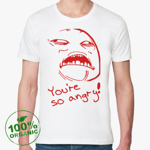 Футболка из органик-хлопка YOU'RE SO ANGRY!