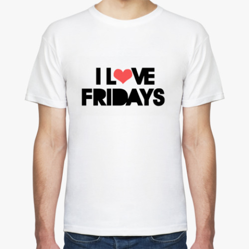 Футболка  I love FRIDAYS