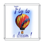 Магнит 6.5 x 6.5 см Fly to a dream!
