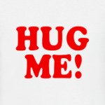 Hug Me!