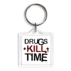 DRUGS KILL TIME