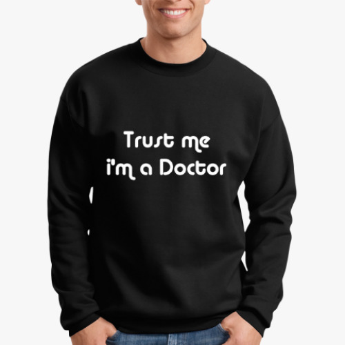 Свитшот Trust me i'm the Doctor