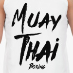 Muay Thai Boxing / Тайский бокс