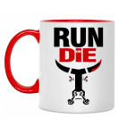 RUN or DIE