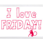 I love FRIDAY