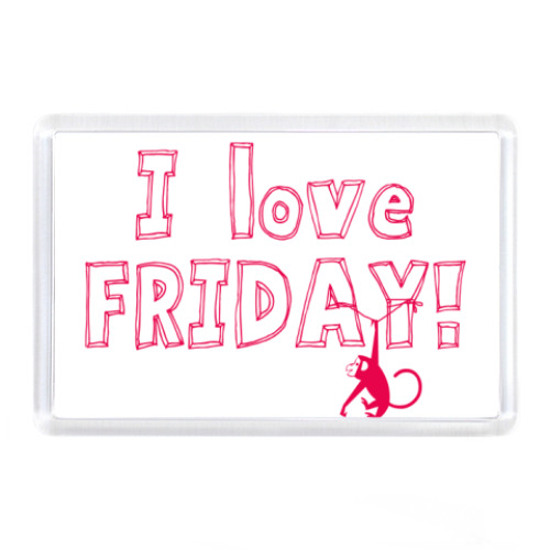 Магнит с принтом I love FRIDAY