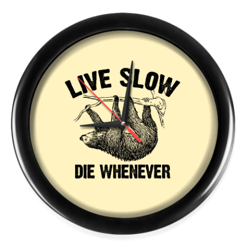 Настенные часы Live slow, die whenever