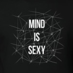 MIND IS SEXY