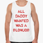 Майка Tank Top DADDY BLOWJOB