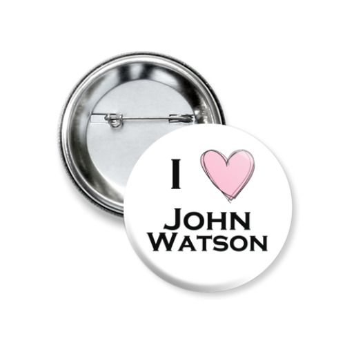 Значок 37мм I <3 John Watson