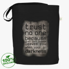 Trust no one