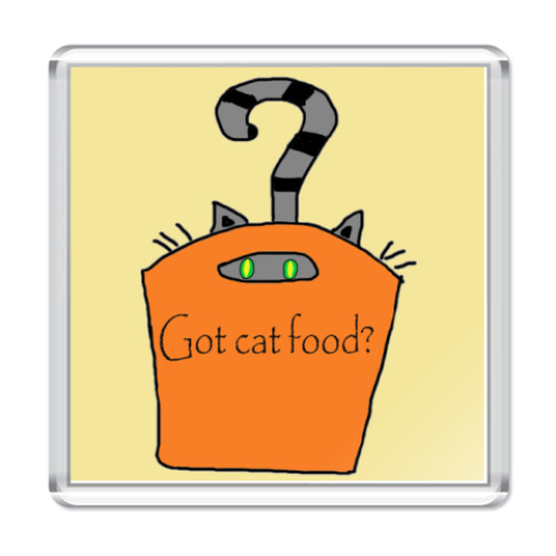 Магнит с принтом got cat food?
