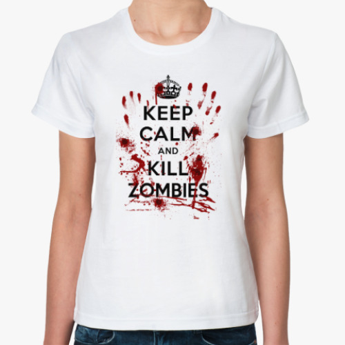 Классическая футболка Keep Calm and Kill Zombies